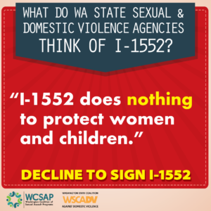 “I-1552 does nothing to protect women and children.”