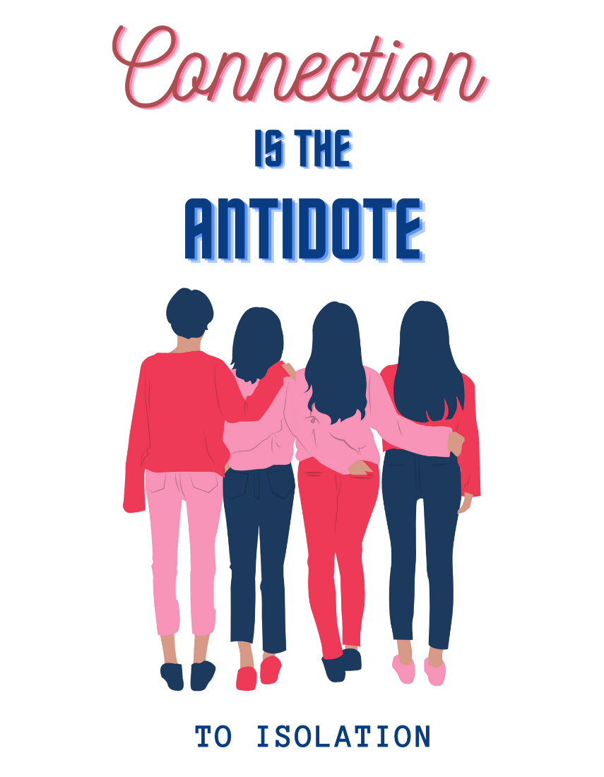 Illustration of four people with their arms around each other, they are all wearing shades of pink, red, and blue. The text around them reads: "Connection is the antidote to isolation."