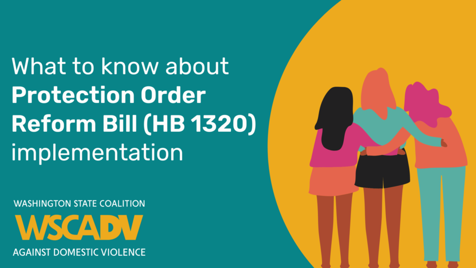 Graphic with three people hugging. Graphic says "What to know about Protection Order Reform Bill (HB 1320) implementation"