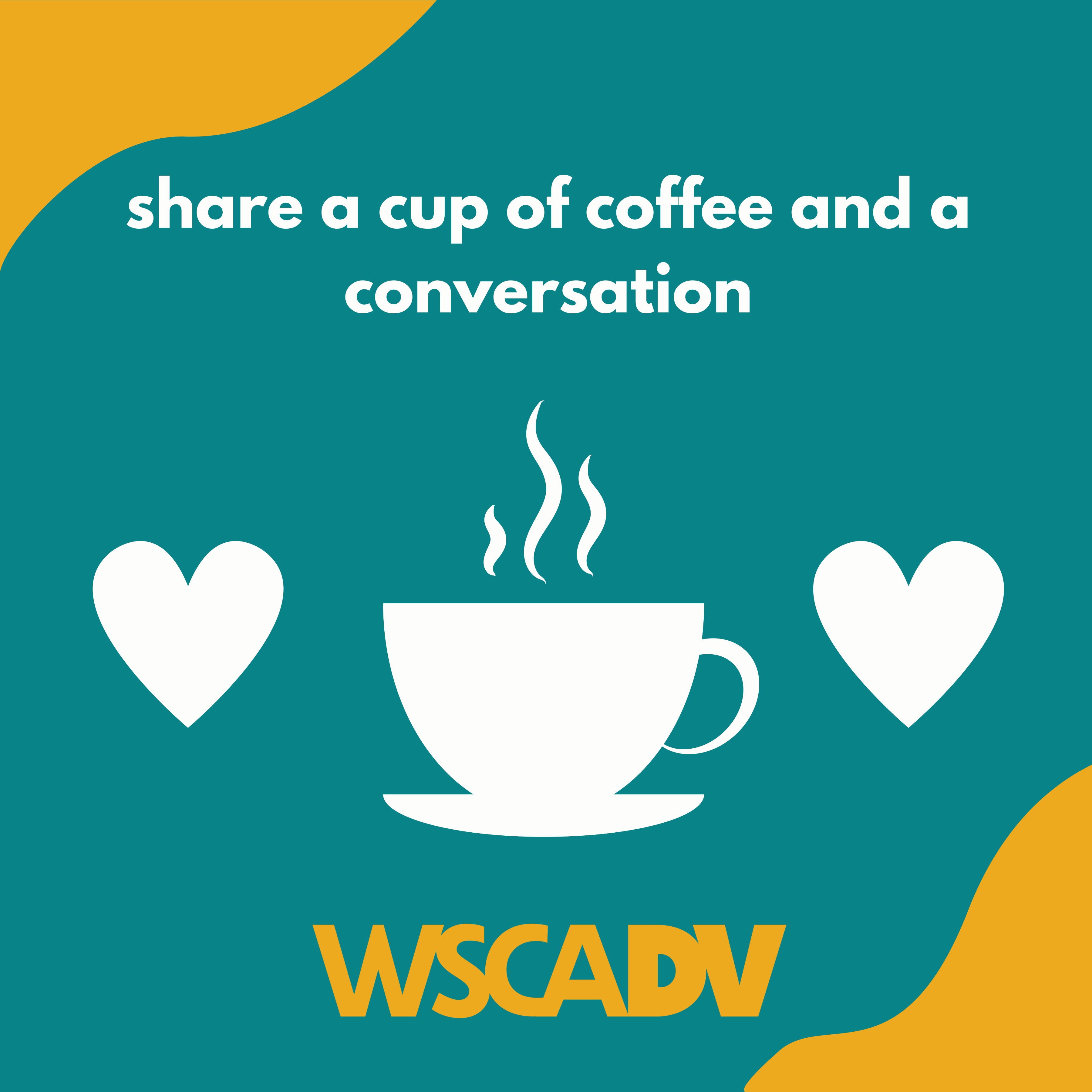 share a cup of coffee and a conversation