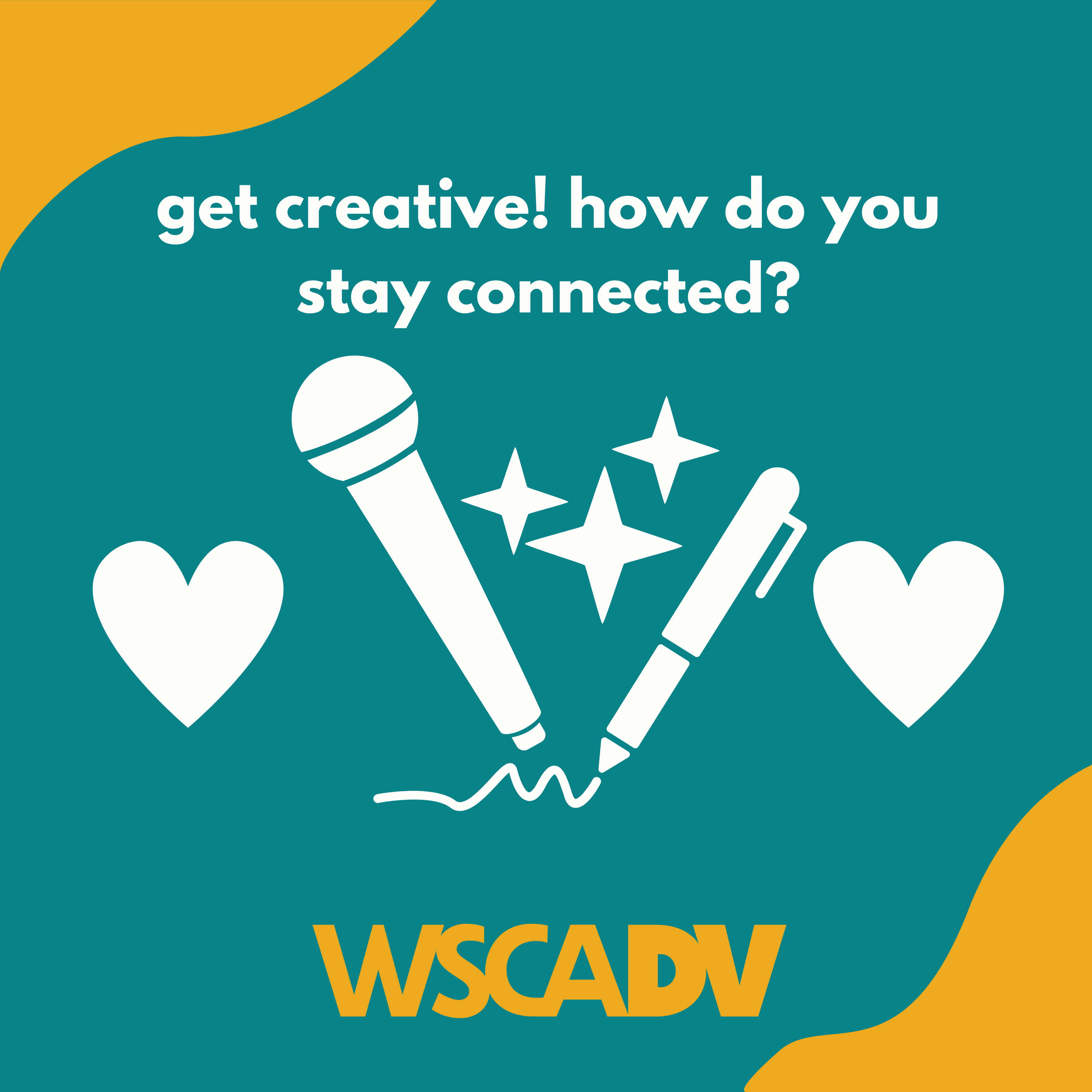 get creative! how do you stay connected?