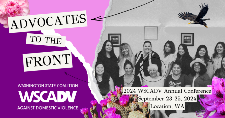 Purple and green graphics and foliage, and black and white image of a group of Platicas advocates. "Advocates to the Front! 2024 WSCADV Annual Conference"
