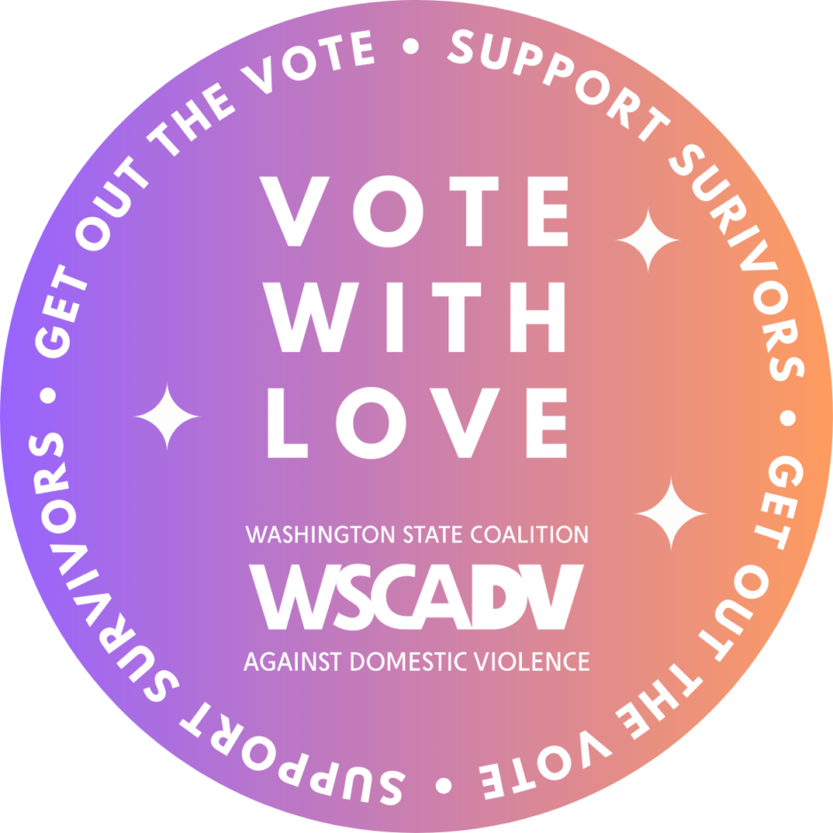 Text says: Vote with love, support survivors, get out the vote. WSCADV logo.