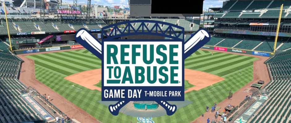 Image of TMobile Park baseball field with a logo of Refuse to Abuse Game Day.