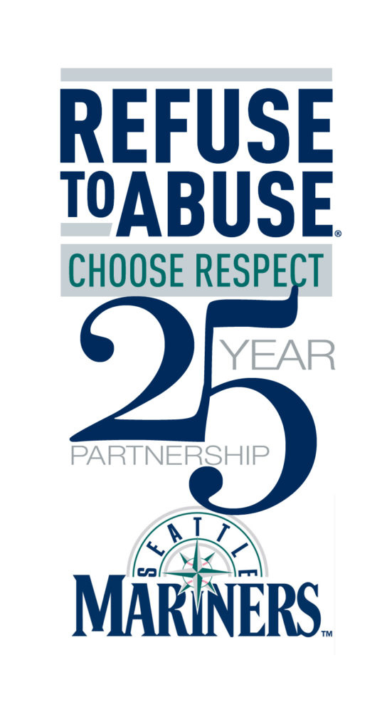 Text reads "Refuse To Abuse: Choose Respect, 25 Year Partnership" with Seattle Mariners logo.