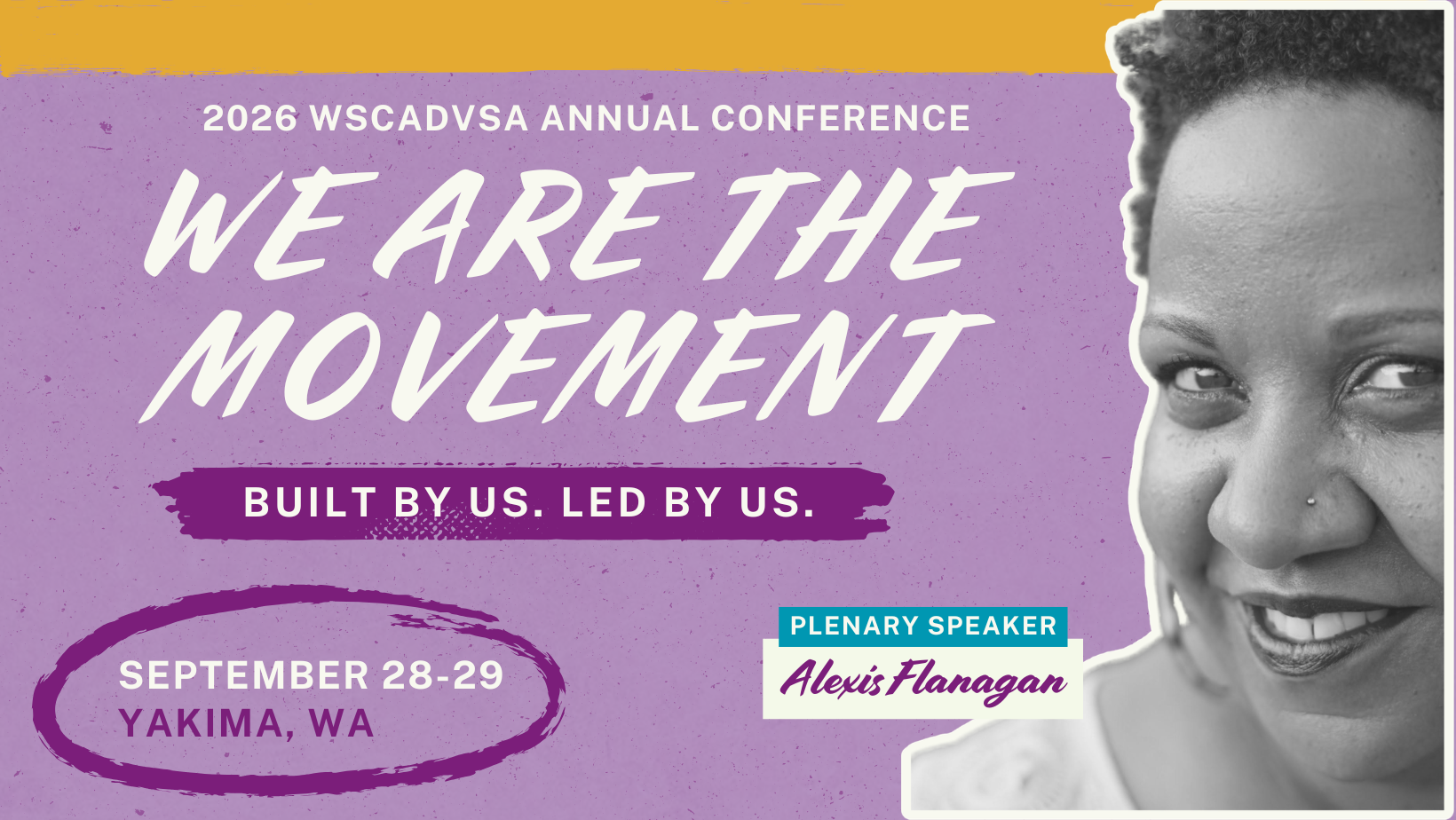 WSCADVSA Annual Conference September 28-29 We Are the Movement: Built by us, led by us