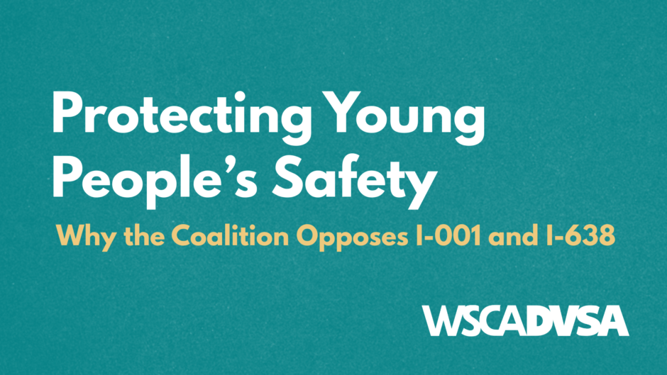 Protecting young people's safety: why they coalition opposes I-001 and I-638